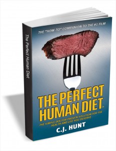 The Perfect Human Diet (FREE for a limited time!) Valued at over $8